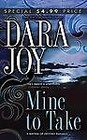 Mine to Take by Joy, Dara