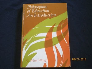 Philosophies of Education: An Introduction by G. Max Wingo 1974 jk92 - Picture 1 of 1