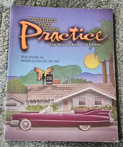 California Real Estate Practice The "How To" Book - 7th Edition Textbook - GOOD - Picture 1 of 3