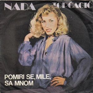 NADA TOPCAGIC POMIRI SE MILE SA MNOM RECORD YUGOSLAVIA 7" PS NARODNA - Bild 1 von 2