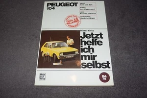 Jetzt helfe ich mir selbst Reparaturanleitung Peugeot 104 erstklassig - Bild 1 von 6