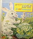 Libri Ragazzi - L. Duplaix - Le Petit Lapin au Nez Magique - ed. 1957