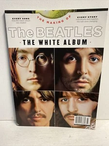 The Making Of The Beatles The White Album Every Song Every Story - Imagen 1 de 10