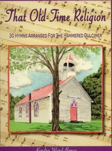 That Old-Time Religion: 30 Hymns Arranged for the Hammered Dulcimer - Imagen 1 de 1