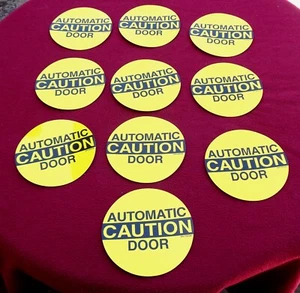 CAUTION Automatic Door Sticker - Qty:10 - 6in diameter - Bild 1 von 3