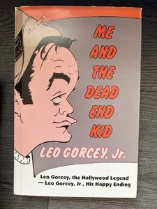 ME AND THE DEAD END KID By Gorcey Leo Jr. - Hardcover *Excellent Condition* - Imagen 1 de 3