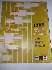 1985 Chevy GM Medium Duty Truck Unit Repair Service Manual - Picture 1 of 2