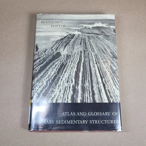 ATLAS AND GLOSSARY OF PRIMARY SEDIMENTARY STRUCTURES By Pettijohn, Potter 1964 - Picture 1 of 13