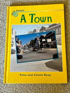Walk Around Ser.: A Town by Connie Roop and Peter Roop (Library Binding) - Picture 1 of 2