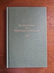 The Lily Yearbook of the North American Lily Society #63 2010 HC hardcover Slate - Foto 1 di 7