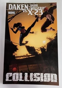 2011 Marvel Daken Dark Wolverine vs X-23 Collision Graphic Novel TPB Comic Book - Picture 1 of 3