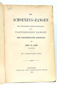 LIVRE ANCIEN ACHSENZUG ZANGEN LAHS PLANCHES INSTRUMENT FORCEPS OBSTÉTRIQUE 1881 - Picture 1 of 4