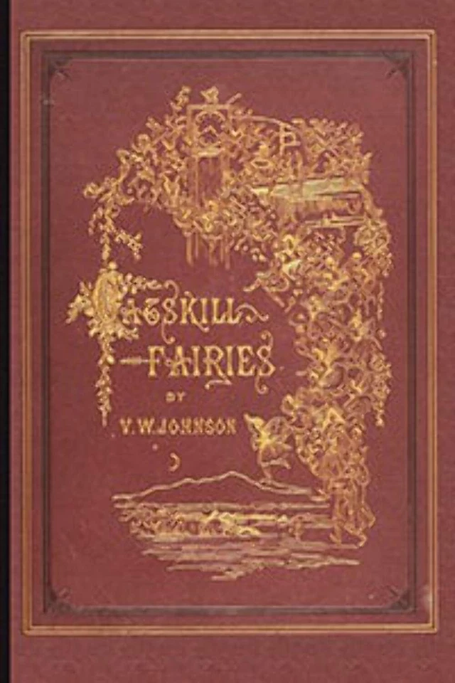 ARCADIA PUBLISHING NEW Applewood Books Catskill Fairies, 9781429098021 Applewood Books Trade Paper