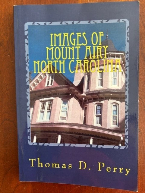 Images of Mount Airy, North Carolina by Thomas D. Perry, Photos, NC - Image 1 of 1