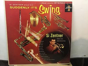 SI ZENTNER - Suddenly It's SWING ~ LIBERTY 7139 {nm dg orig} *STEREO* w/Migliori - Picture 1 of 5