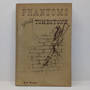 Phantoms of Old Tombstones SIGNED by H.E. Wenck ~ 1st Edition HC Rare - Bild 1 von 20
