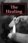 THE HEALING By Lil Red **BRAND NEW**
