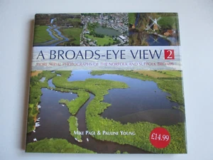 SIGNED Mike Page A BROADS-EYE VIEW 2 Norfolk Suffolk AERIAL PHOTOGRAPHY Hardback - Picture 1 of 10