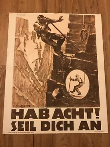 Plakat Nr.6 Arbeitssicherheit Reichsarbeitsverwaltung HAB ACHT ! SEIL DICH AN ! - Bild 1 von 5