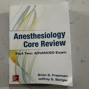 Anesthesiology Core Review: Part Two ADVANCED Exam by Jeffrey Berger and... - Picture 1 of 7