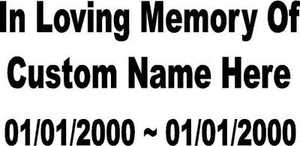 In Loving Memory of Decal Window Sticker Personalized Memorial Tribute for car_ - Picture 1 of 1