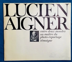 1975 LUCIEN AIGNER entre deux mondes - un maître du photo-reportage témoigne - Foto 1 di 6