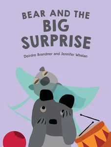 Bear and the Big Surprise - Deirdre Brandner (Hardback / Hard Cover) - Picture 1 of 1