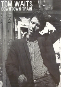 Poster TOM WAITS - Downtown Train Pic ca60x85cm NEU 13804 - Bild 1 von 1