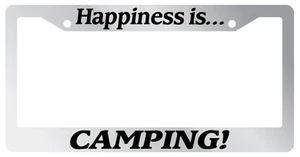 Chrome License plate frame Happiness is Camping! 848 - Picture 1 of 1