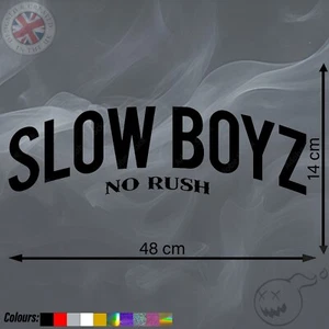 LARGE SLOW BOYZ FUNNY JDM STICKER DECAL DRIFT BUMPER WINDOW VINYL CAR VAN LAPTOP - Picture 1 of 12