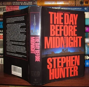 Hunter, Stephen THE DAY BEFORE MIDNIGHT 1st Edition 1st Printing - Picture 1 of 1
