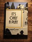 Its Only A Play By Terrence Mcnally 1986 Nelson Doubleday Bce Very Good Vg