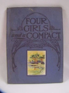 Antique Book Four Girls and a Compact Annie Hamilton Donnell Hardcover 1908 - Foto 1 di 7