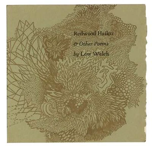 Redwood Haiku & Other Poems by LEW WELCH ~ First Edition 1972 ~ Beat Beats 1st - Picture 1 of 3