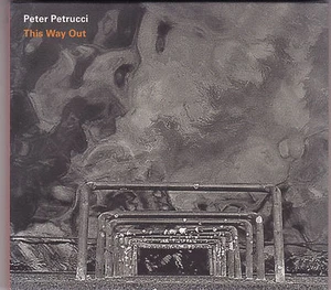 Peter Petrucci - This Way Out - CD (WWM008 Fuse Australia)(Brand New Sealed) - Picture 1 of 2