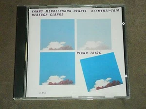 Fanny Mendelssohn-Hensel Clementi-Trio Rebecca Clarke Piano Trios - Foto 1 di 3