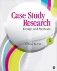Case Study Research: Design and Methods [Applied Social Research Methods]