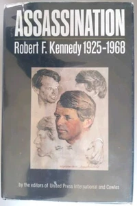 Assassination: Robert F Kennedy 1925-1968 Edited by UPI & Cowles 1968 Hardcover - Bild 1 von 8