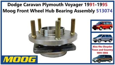 Dodge Caravan Plymouth Voyager 1991-1995 Moog Front Wheel Hub Bearing 513074 - Image 1 of 4