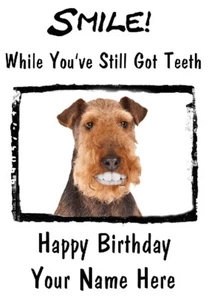 Airedale Terrier    A5 Personalised Card Birthday Anniversary Teeth smile  - Picture 1 of 1