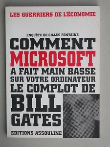 Le complot de Bill Gates - Microsoft enquête de G. Fontaine - éd. Assouline 1998 - Picture 1 of 1