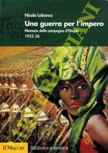 LABANCA Nikolaus - Ein Krieg für das Imperium. Erinnerungen an den Äthiopienfeldzug 193 - Bild 1 von 1