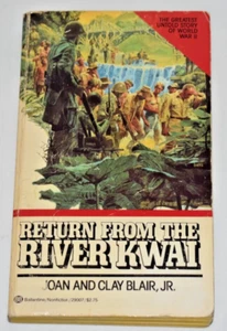 Return from the River Kwai by Joan and Clay Blair Jr. Ballantine Paperback 1981 - Picture 1 of 5