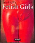 82411 Eric Kroll's Fetish Girls (Amese-gueule)