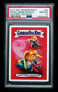GPK 2017 Trumpocracy, The First 100 Days #34 Down Under DONALD, trump PSA 10 GEM - Picture 1 of 2
