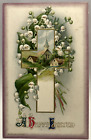A Happy Easter, Lily of the Valley Flowers, Cross, Vintage Embossed Postcard