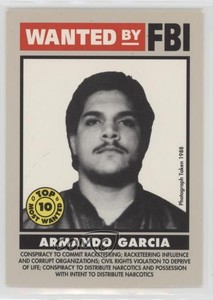 1993 Federal Wanted by the FBI Prototypes Armando Garcia #6 5u3
