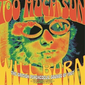 Various Artists Too Much Sun Will Burn: The British Psychedelic Sounds of 1 (CD) - Bild 1 von 1