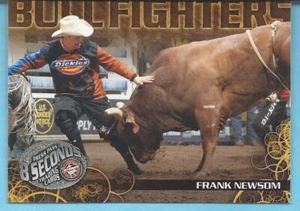 2010 Press Pass PBR 8 Seconds BULLFIGHTERS Insert FRANK NEWSOM Rodeo OK Bull - Picture 1 of 1