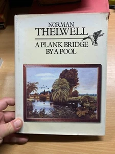 1978 1ST EDITION NORMAN THIRWELL "A PLANK BRIDGE BY A POOL" HARDBACK BOOK (P4) - Imagen 1 de 16